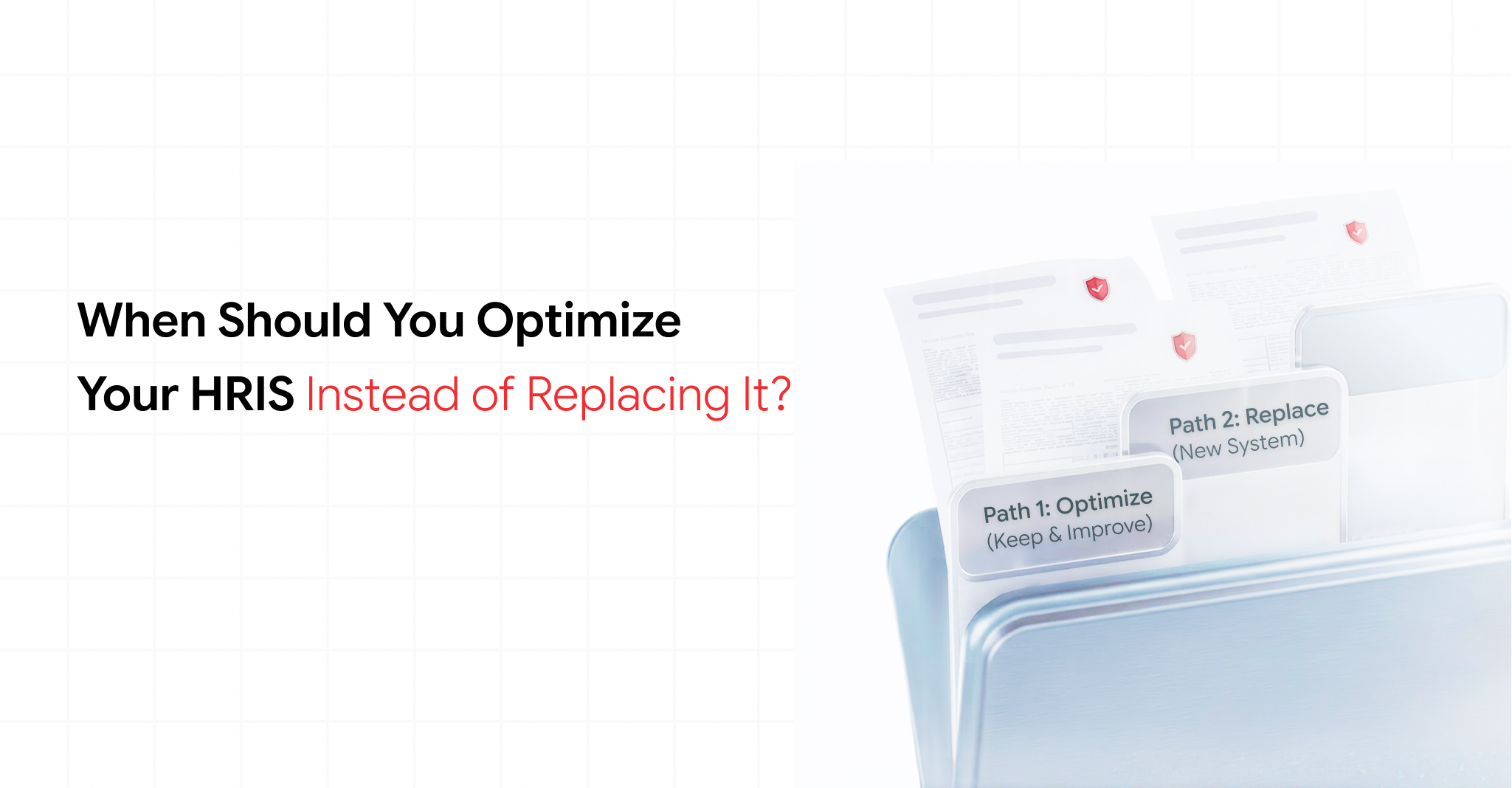 HRIS optimization framework for improving an existing HR system