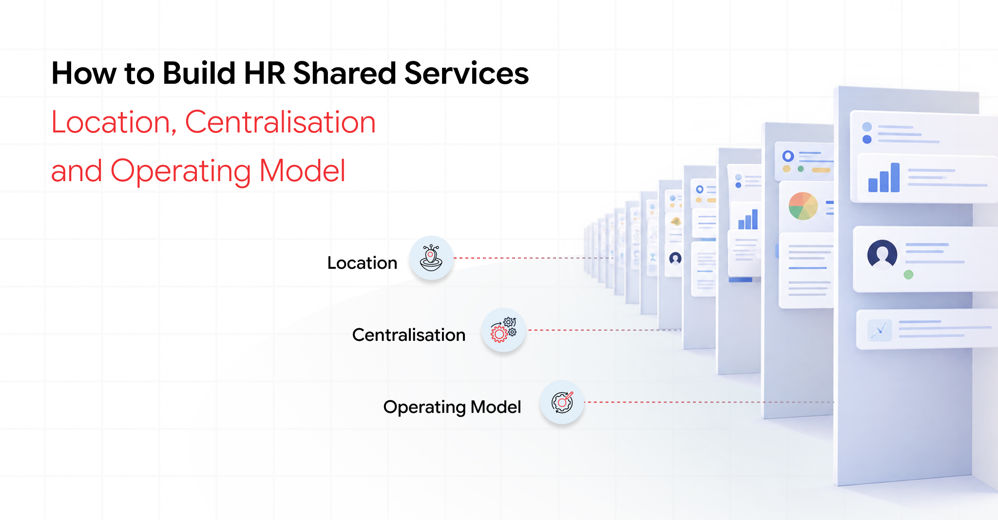 HR shared services operating model for centralised HR delivery